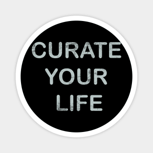 Curate Your Life | Growth Mindset Magnet